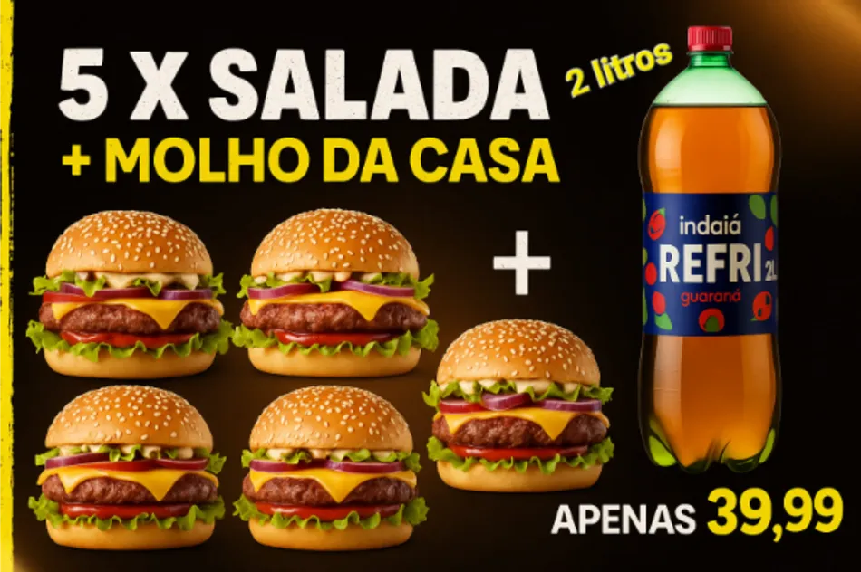 5 X salada + molho da casa + Refrigerante de 2 litros