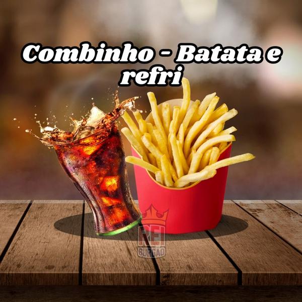 Combinho (Batata 200g + refrigerante lata)